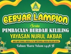 Gebyar Lampion dan Pembacaan Burdah Keliling Meriahkan Tahun Baru Islam 1448 H di Yayasan Nurul Akbar