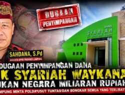 Sorotan DPRD: Penyimpangan Dana Miliaran Rupiah di Bank Syariah Way Kanan Harus Dibuka Secara Transparan